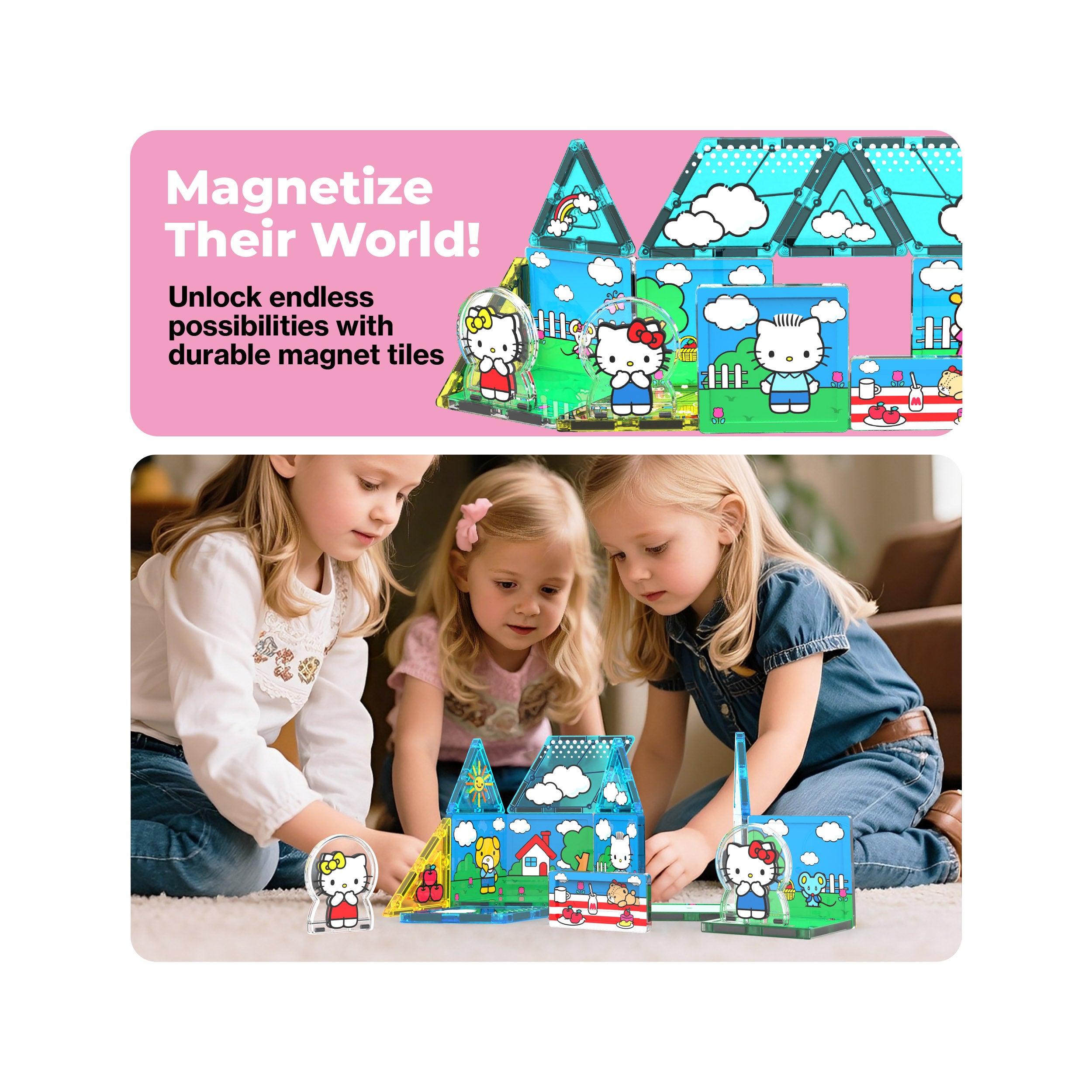 "Magnetize Their World!" infographic showing three girls playing with a Hello Kitty PicassoTiles magnetic construction set.